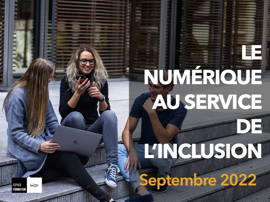 Cover_Le numérique au service de l&#39;inclusion - Septembre 2022