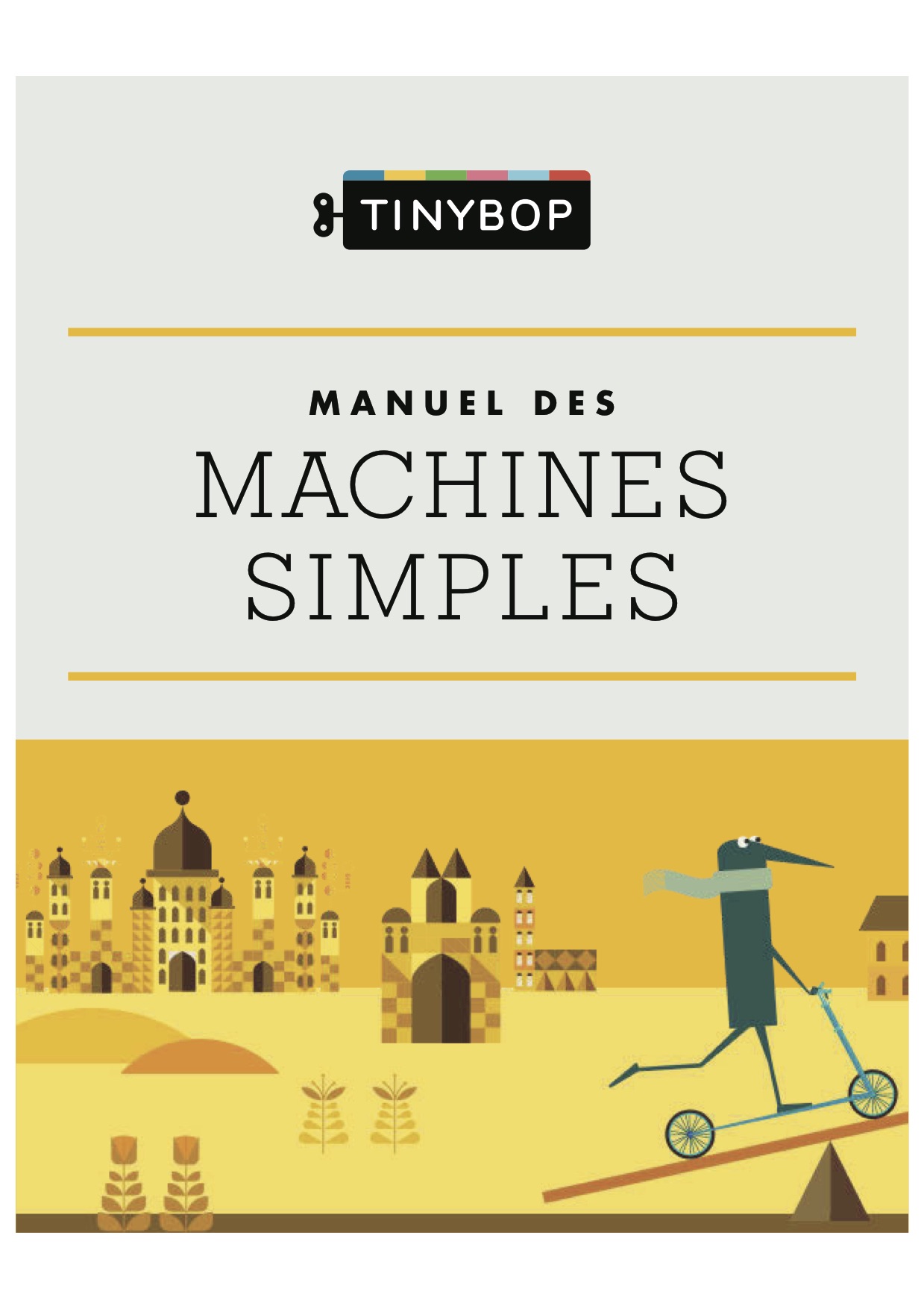 Tinybop_Simple-Machines-Handbook-FR